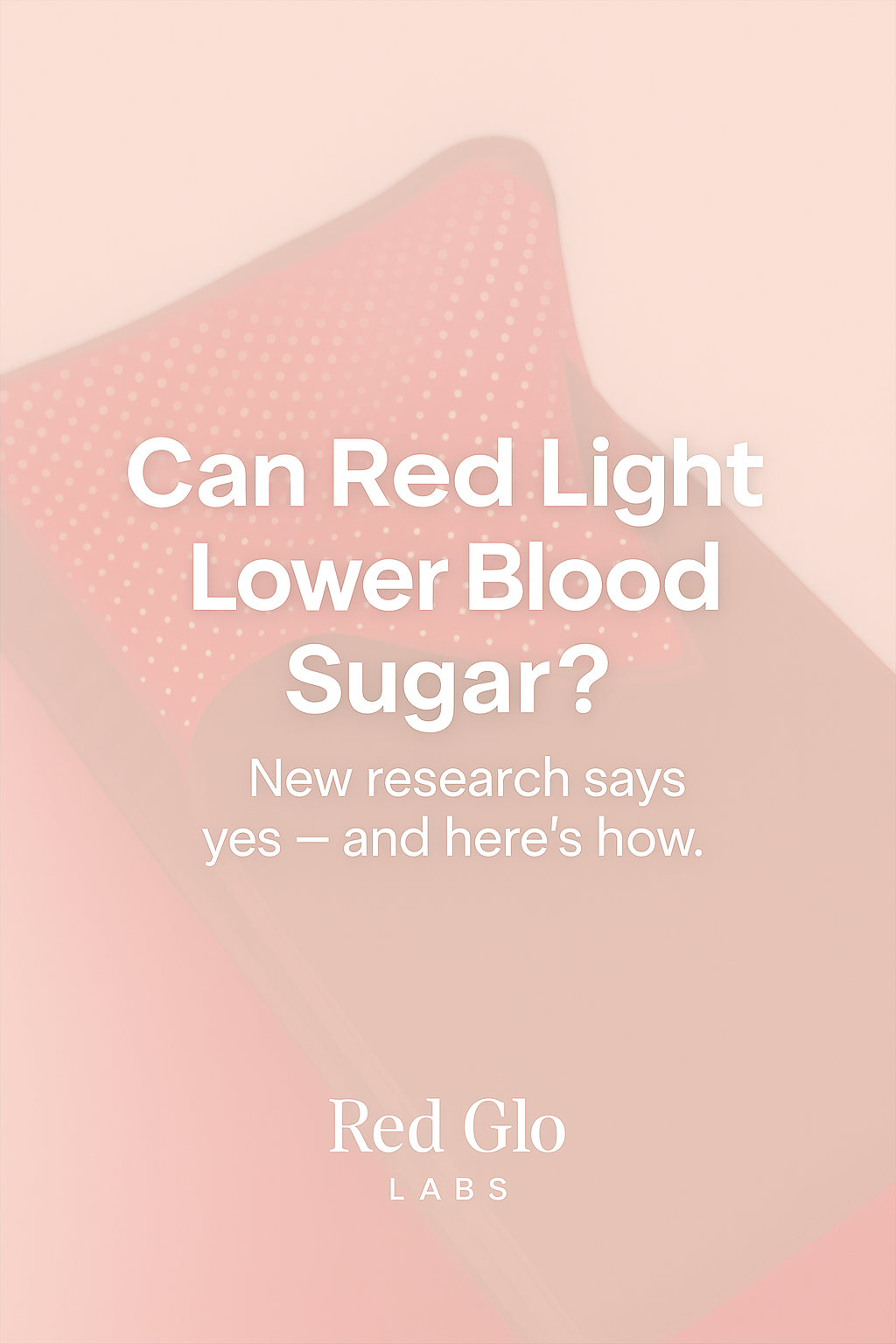 Red Glo Labs graphic about red light therapy and blood sugar research.